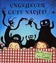 Ungeheuer Gute Nacht!