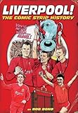 Liverpool! : the comic strip history