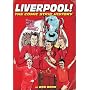 Comic Strip History of Liverpool: The Comic Strip History of Liverpool FC