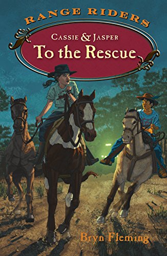 Cassie and Jasper to the Rescue (Range Riders)
