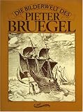 Die Bilderwelt des Pieter Bruegel - 