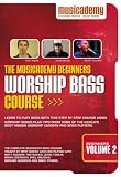 The Musicademy Beginners Worship Bass Course Volume 2