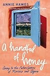 Handful of Honey: Among the Palm Groves of North Africa