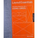 Layout Essentials: 100 Design Principles for Using Gridsby Beth Tondreau