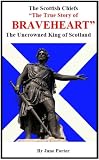 The Scottish Chiefs; The True Story of Braveheart