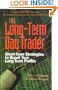 The Long-term Day Trader: Short-term Strategies to Boost Your Long-term Profits