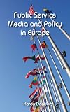 Public service media and policy in Europe