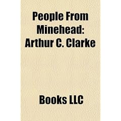 People from Minehead: Arthur C. Clarke, Stephen Mulhern, John Hunt, Baron Hunt of Tanworth, Peter Hurford, Herbert Fulton, Andy Ford