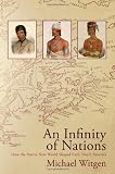 Michael J. Witgen An Infinity of Nations: How the Native New World Shaped Early North America (Early American Studies)