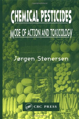 Chemical Pesticides: Mode of Action and Toxicology