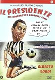 Il Presidente Del Borgorosso Football Club Il Presidente Del Borgorosso Football Club