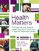 Health Matters: The Exercise, Nutrition, and Health Education Curriculum for People With Developmental Disabilities