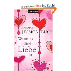 Wenn es pl�tzlich Liebe ist: Roman