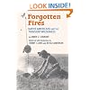 Forgotten Fires: Native Americans and the Transient Wilderness
