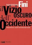 Il vizio oscuro dell'Occidente: Manif...