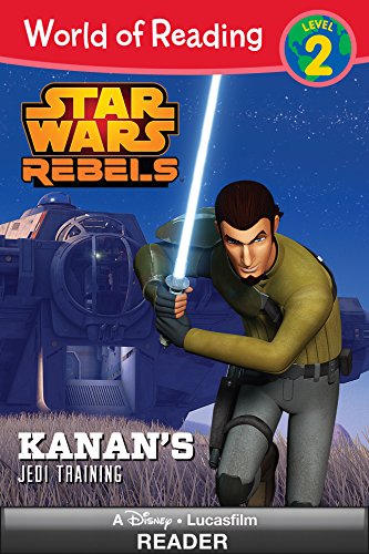 World of Reading Star Wars Rebels: Kanan''s Jedi Training: Level 2 (World of Reading (eBook))