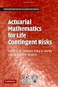 Actuarial Mathematics for Life Contingent Risks (International Series on Actuarial Science)