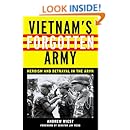 Vietnam's Forgotten Army: Heroism and Betrayal in the ARVN