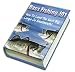 Bass Fishing 101: How To Catch The Next Big One