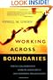 Working Across Boundaries: Making Collaboration Work in Government and Nonprofit Organizations (Jossey-Bass Nonprofit and Public Management Series)