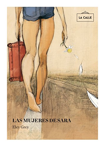 Las mujeres de Sara (Spanish Edition)
