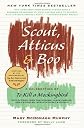 Scout, Atticus, and Boo: A Celebration of To Kill a Mockingbird (P.S.) [Paperback]