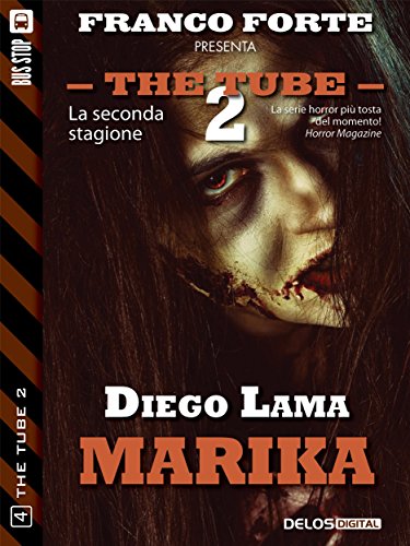 Marika (The Tube 2) (Italian Edition)