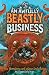 Sea Monsters and Other Delicacies (An Awfully Beastly Business)