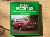 Ford Escort RS : twin cam ; RS 1600, 1800, 2000 ; Mexico