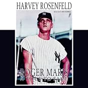 Roger Maris: Still a Legend | [Harvey Rosenfeld]