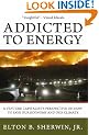 Addicted to Energy: A Venture Capitalist's Perspective on How to Save Our Economy and Our Climate