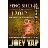 Feng Shui For 2012-Your Personal Feng Shui Guide