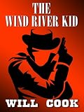 The Wind River Kid (Thorndike Large Print Western Series)
