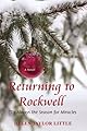 Returning to Rockwell: 'Tis Always the Season for Miracles