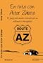 En ruta con Aitor Z�rate (El juego del dinero contado por un millonario transgresor)