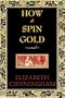 How To Spin Gold