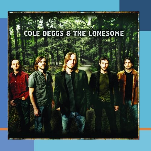 Cole Deggs & The Lonesome - Cole Deggs & The Lonesome - Zortam Music