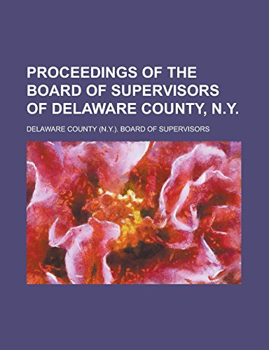 Proceedings of the Board of Supervisors of Delaware County, N.Y