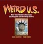 Weird U.S.: Your Travel Guide to America's Local Legends and Best Kept Secrets