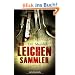 Der Leichensammler: Historischer Kriminalroman