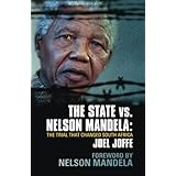 the state vs nelson mandela the trial that changed south africa