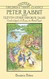 Peter Rabbit and Eleven Other Favorite Tales (Dover Children's Thrift Classics)