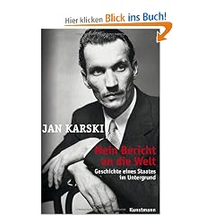 Mein Bericht an die Welt: Geschichte eines Staates im Untergrund