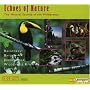 ECHOES OF NATURE: The Natural Sounds Of The Wilderness, Part 1 (5 CDs)