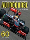 Autocourse 2010-2011: The World s Leading Grand Prix Annual (Autocourse: The World s Leading Grand Prix Annual)