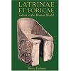 Latrinae Et Foricae: Toilets in the Roman World