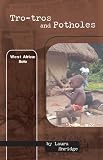 Tro-tros and Potholes, West Africa: Solo