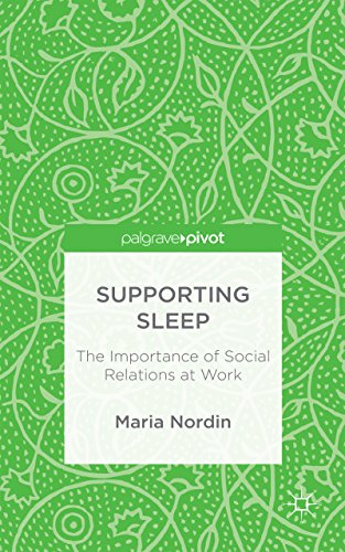 Supporting Sleep: The Importance of Social Relations at Work