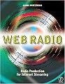Web Radio (Radio Production for Internet Streaming) (Paperback)