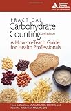 Practical Carbohydrate Counting: A How-to-Teach Guide for Health Professionals